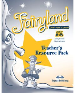 Fairyland Junior A+B: Teacher's Resource Pack
