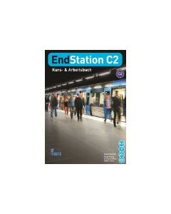 EndStation C2: Kurs- & Arbeitsbuch
