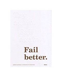 Try Again, Fail Again, Fail Better