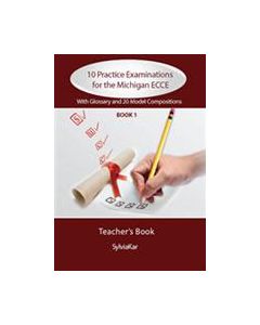 10 Practice Examinations for the Michigan ECCE Book 1: Teacher's Book