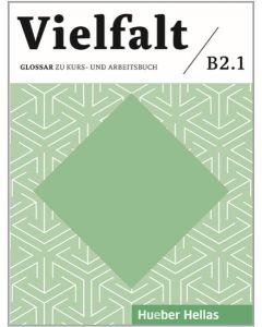 VIELFALT B2.1 GLOSSAR ZU KURSB- UND ARBEITSBUCH