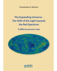 THE EXPANDING UNIVERSE. THE SHIFT OF THE LIGHT TOWARDS THE RED SPECTRUM A DIFFERENT PROVEN VIEW