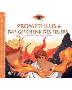 GREEK MYTHOLOGY-LITTLE TALES 2: PROMETHEUS AND THE GIFT OF FIRE- GERMAN